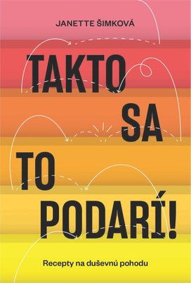Takto sa to podarí!