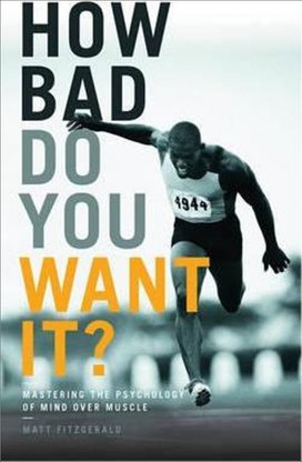 How Bad Do You Want It?