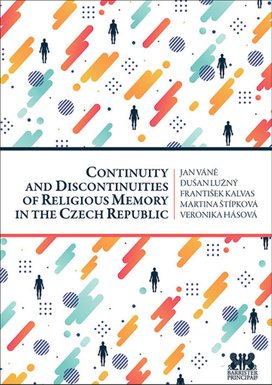 Continuity and Discontinuities of Religious Memory in the Czech Republic