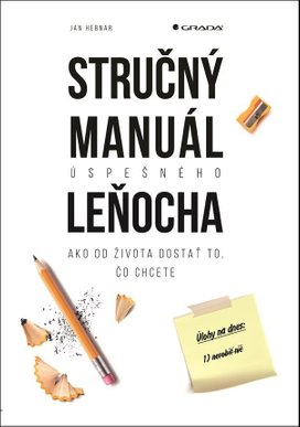 Stručný manuál úspešného leňocha
