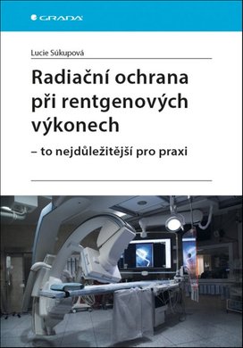 Radiační ochrana při rentgenových výkonech