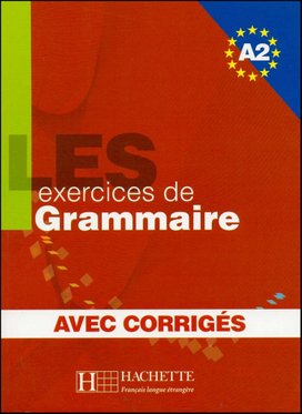 LES 500 exercices de Grammaire A2 Učebnice