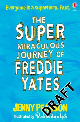 The Super-Miraculous Journey of Freddie Yates