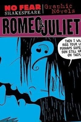 No Fear: Romeo & Juliet. Graphic Novel