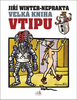 Velká kniha vtipu Jiří Winter-Neprakta