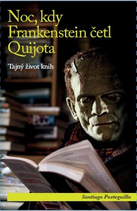 Noc, kdy Frankenstein četl Quijota