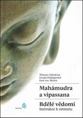 Mahámudra a vipassana Bdělé vědomí