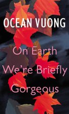On Earth We're Briefly Gorgeous