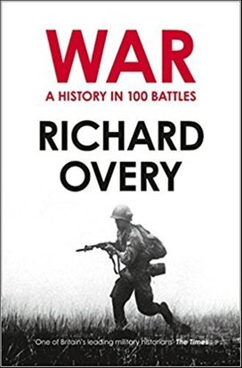 A History of War in 100 Battles