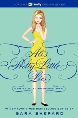 Pretty Little Liars: Ali's Pretty Little Lies