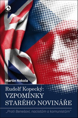 Rudolf Kopecký: Vzpomínky starého novináře