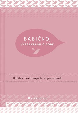 Babičko, vyprávěj mi o sobě