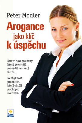 Arogance jako klíč k úspěchu