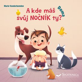 A kde máš svůj nočník ty? Doma