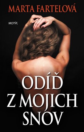 Odíď z mojich snov