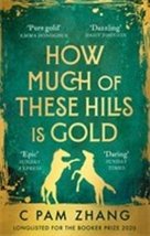 How Much of These Hills is Gold
