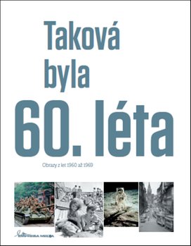 Taková byla 60. léta