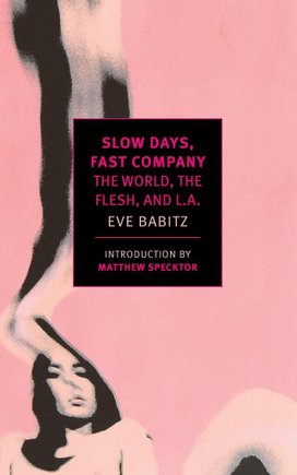 Slow Days, Fast Company