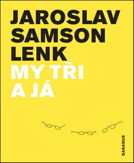 My tři a já