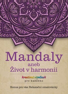 Mandaly aneb Život v harmonii
