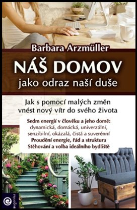Náš domov jako odraz naší duše