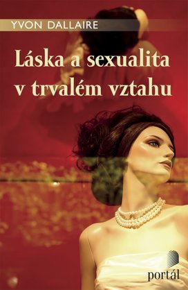 Láska a sexualita v trvalém vztahu