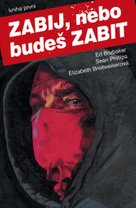 Zabij, nebo budeš zabit