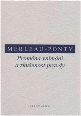 Proměna vnímání a zkušenost pravdy