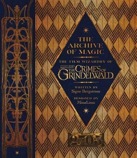 Fantastic Beasts 2. The Crimes of Grindelwald - The Archives of Magic