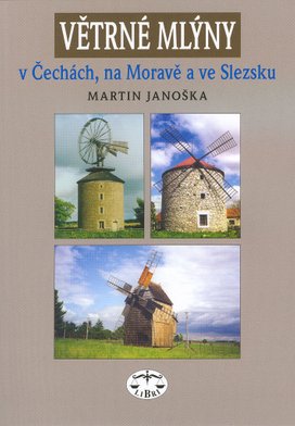 Větrné mlýny v Čechách, na Moravě a ve Slezsku