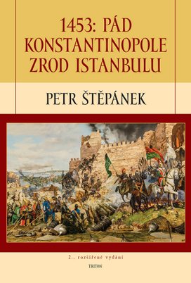 1453: Pád Konstantinopole zrod