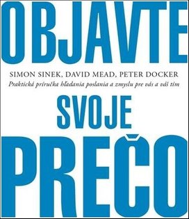 Objavte svoje prečo
