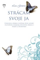 Strácam svoje ja
