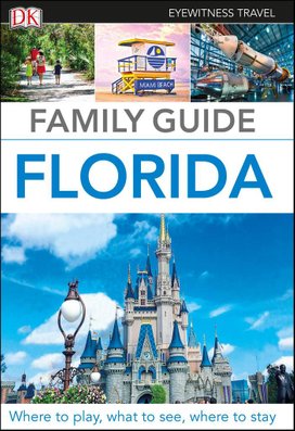 DK Eyewitness Travel Family Guide Florida