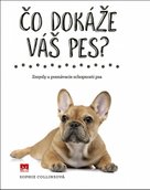 Čo dokáže váš pes?