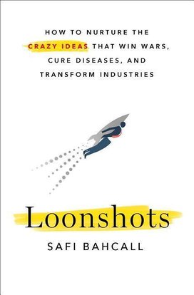 Loonshots