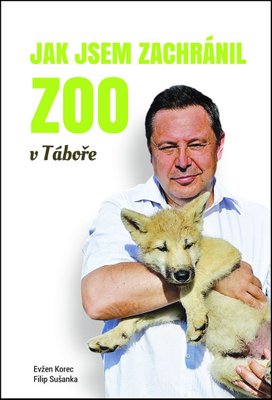 Jak jsem zachránil ZOO v Táboře