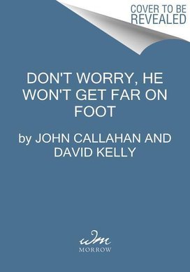Don't Worry, He Won't Get Far on Foot. Movie Tie-In
