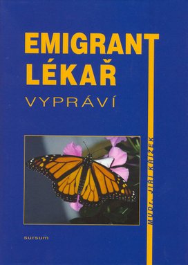 Emigrant lékař vypráví