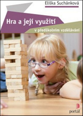 Hra a její využití v předškolním vzdělávání