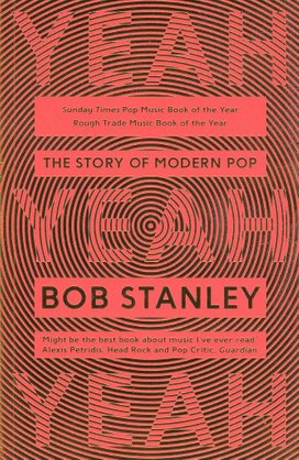 Yeah Yeah Yeah The Story Of Modern Pop BAM Book
