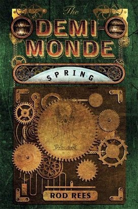 The Demi-Monde 02. Spring