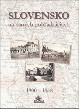 Slovensko na starých pohľadniciach