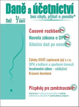 Daně a účetnictví bez chyb, pokut a penále 2/2021