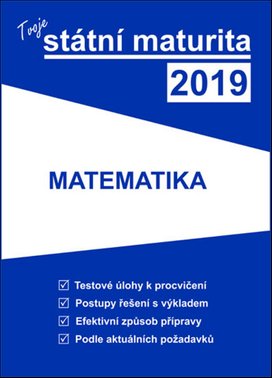 Tvoje státní maturita 2019 Matematika
