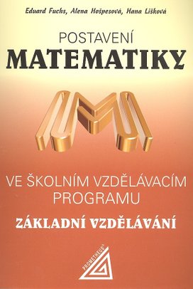 Postavení matematiky ve školním vzdělávacím programu Základní vzdělávání