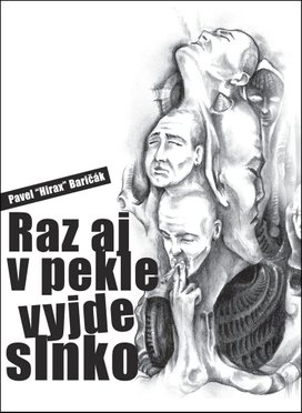 Raz aj v pekle vyjde slnko