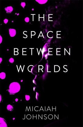 The Space Between Worlds