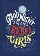 Good Night Stories for Rebel Girls