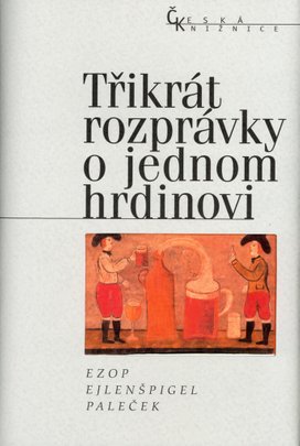 Třikrát rozprávky o jedn.hrdin